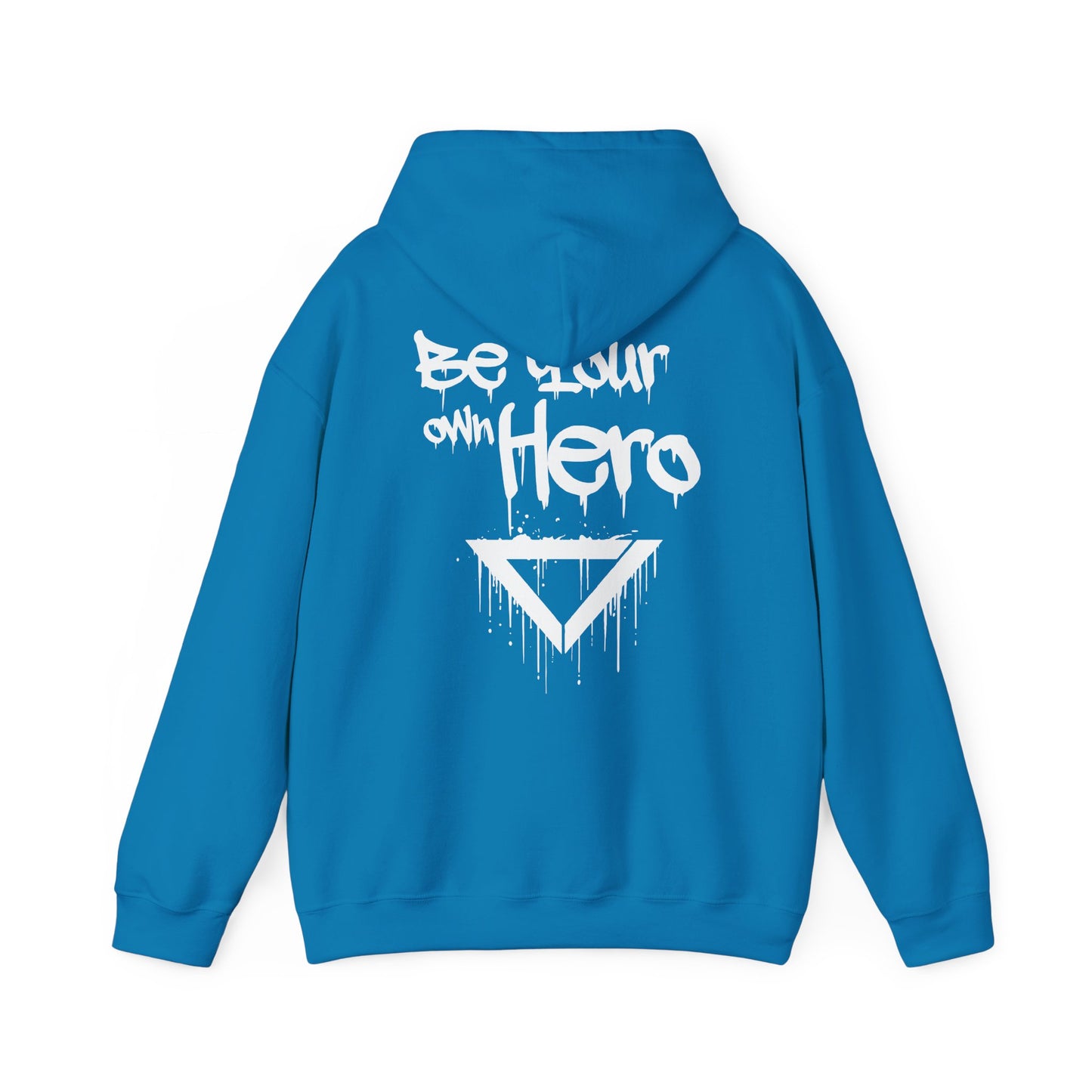 Hoodie - Be Your Own Hero
