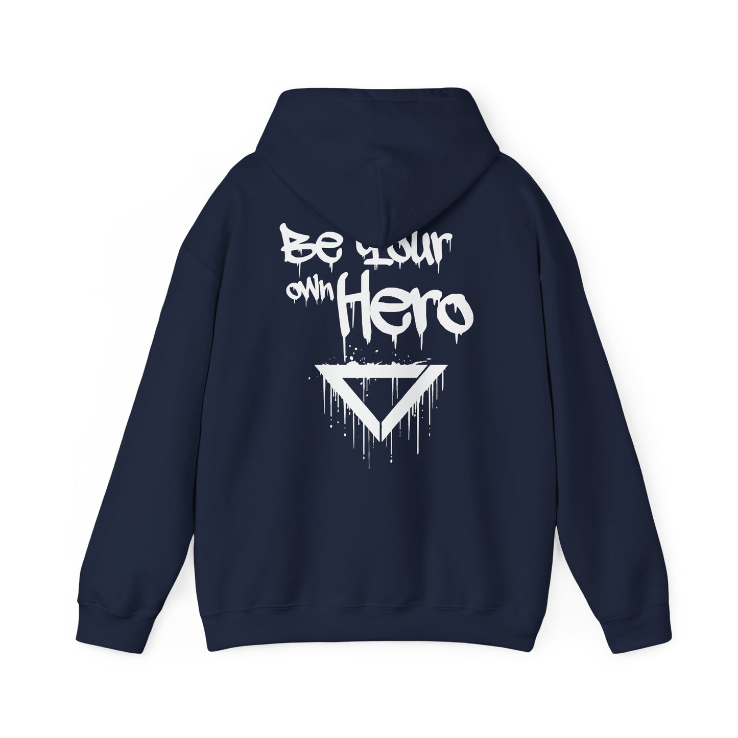 Hoodie - Be Your Own Hero