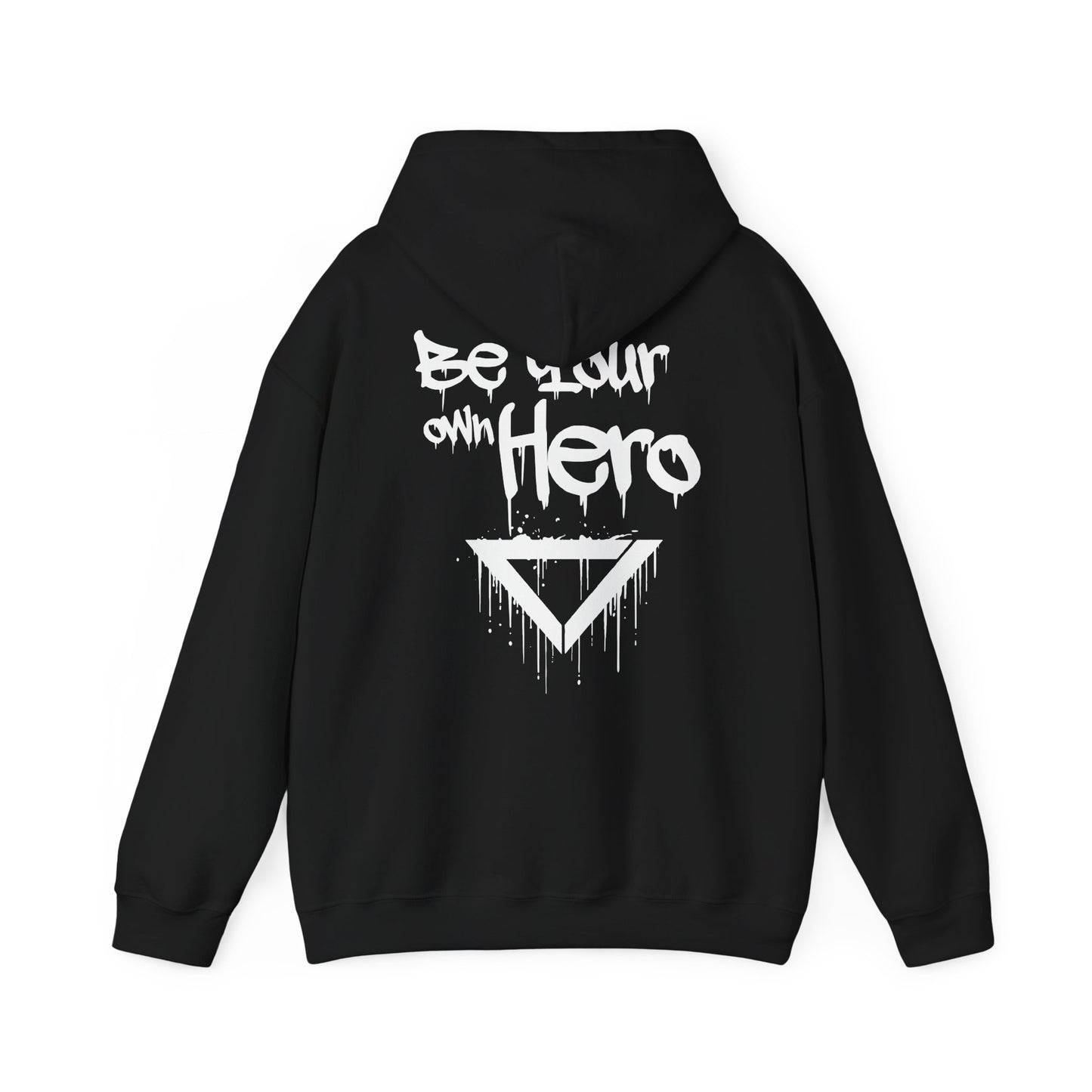 Hoodie - Be Your Own Hero