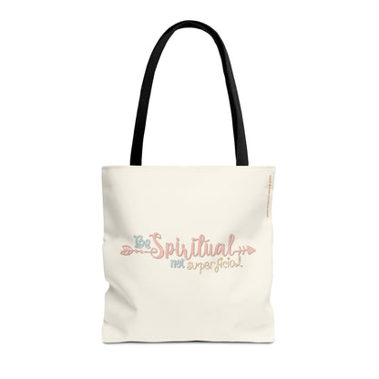 Tote bag - Be Spiritual, Not Superficial