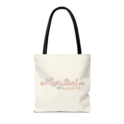Tote bag - Be Spiritual, Not Superficial